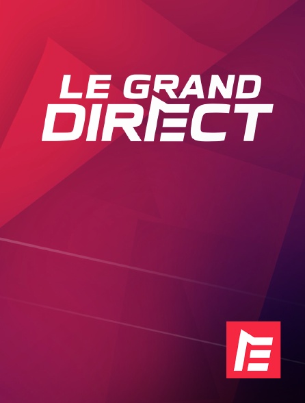 Le grand direct